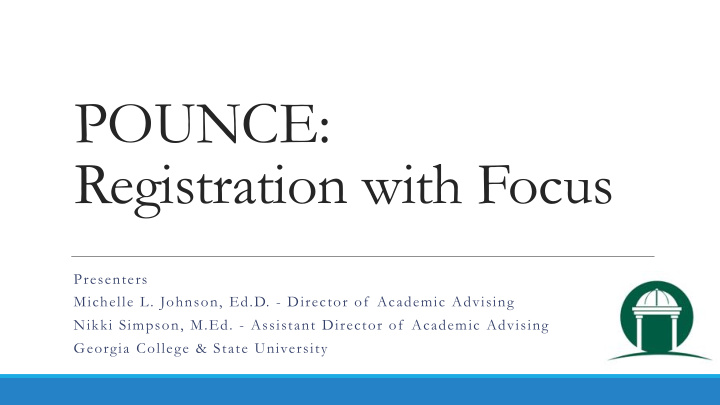 pounce registration with focus