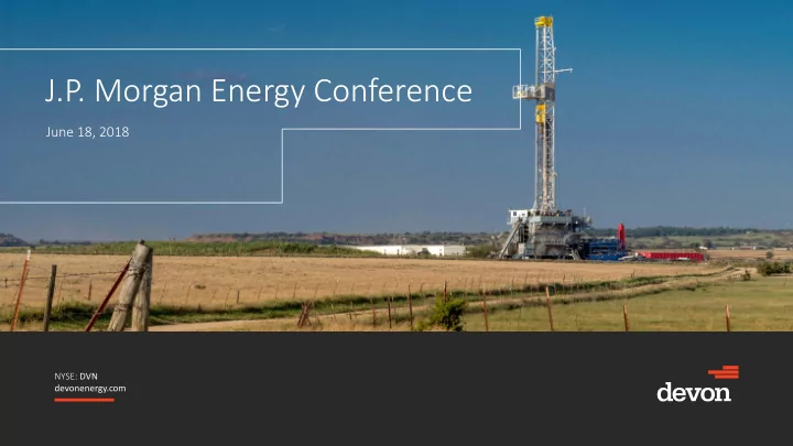j p morgan energy conference