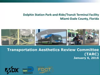 (TARC)  January 6, 2016  Project Location   NW quadrant of NW 12 th Street  and the HEFT