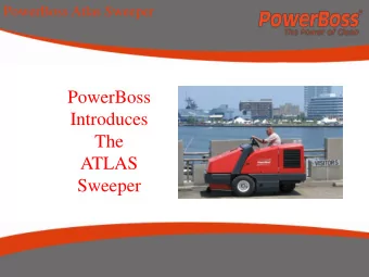 Sweeper  ATLAS  A  new sweeper with a sweep  path up to 78 and a clamshell  design dump system.