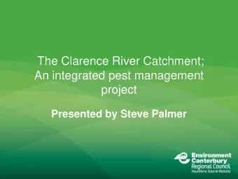 The Clarence River Catchment;  An integrated pest management  project Presented by Steve Palmer