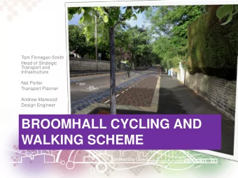 WALKING SCHEME Todays agenda  Background  Sheffields Transport Situation  Why
