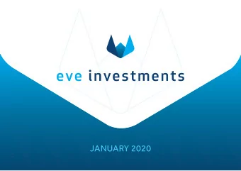 JANUARY 2020  Disclaimer  This presentation has been prepared by EVE Investments Limited