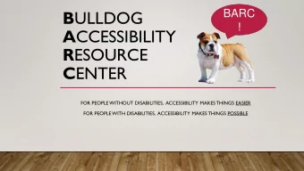 A CCESSIBILITY R ESOURCE C ENTER  FOR PEOPLE WITHOUT DISABILITIES,  ACCESSIBILITY MAKES THINGS