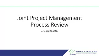 Process Review  October 22, 2018  Project Funding  Majority of MPO projects are funded with: