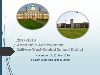 2017-2018  Academic Achievement  Sullivan West Central School District  November 27, 2018~ 6:30 PM