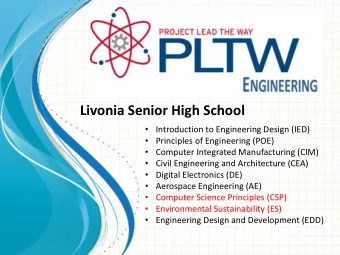 Livonia Senior High School  Introduction to Engineering Design (IED)  Principles of