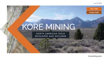 DEVELOPER AN D EXPLORER  koremining.com  2  Forward Looking Statements This presentation contains