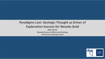 Paradigms Lost: Geologic Thought as Driver of  Exploration Success for Nevada Gold  Mike Ressel,