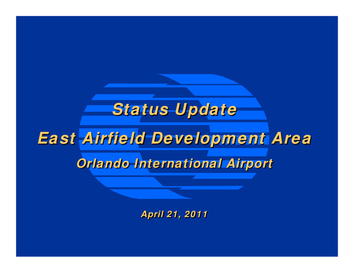 status update status update east airfield development