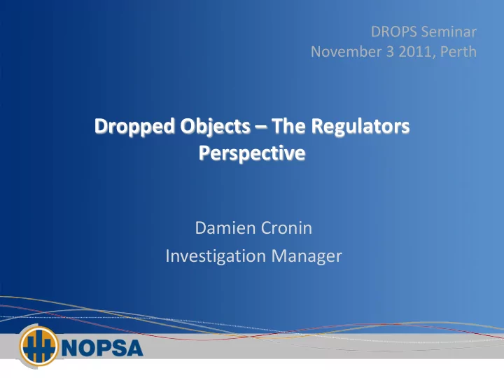 dropped objects the regulators perspective