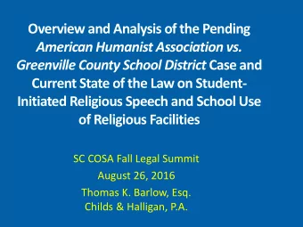 Overview and Analysis of the Pending  American Humanist Association vs. Greenville County School
