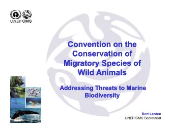 Convention on the  Convention on the  Conservation of  Conservation of  Migratory Species of