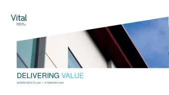 DELIVERING VALUE  INTERIM RESULTS 2020  |  19 FEBRUARY 2020  CONTENTS  PAGE    Overview of Vital