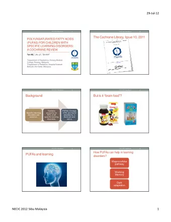 29-Jul-12  NECIC 2012 Sibu Malaysia  1  2  NECIC 2012 Sibu Malaysia  The Cochrane Library, Issue