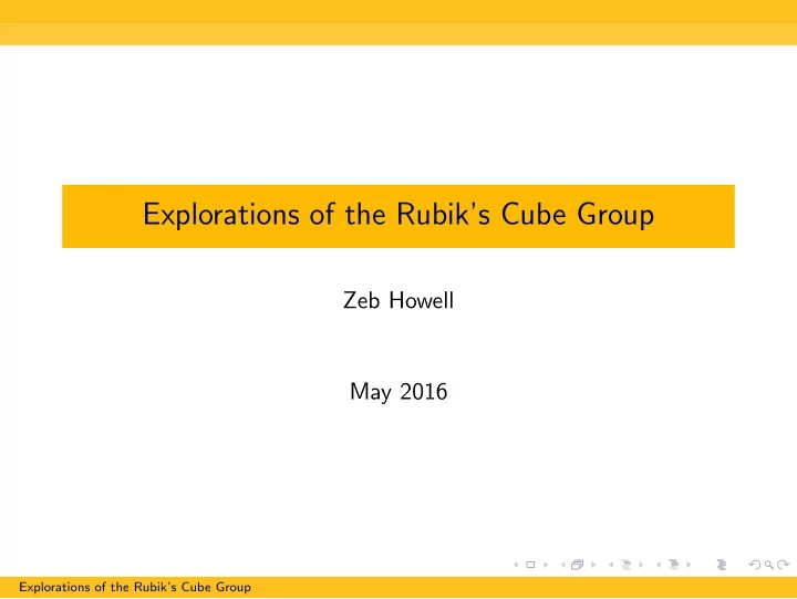explorations of the rubik s cube group