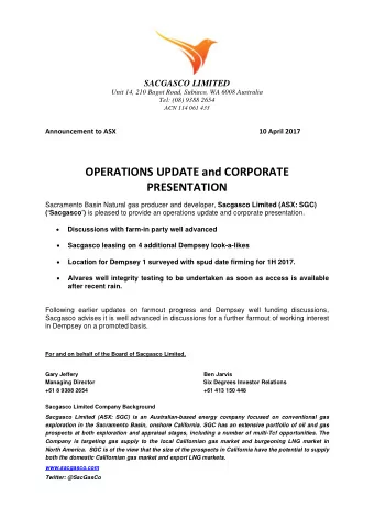 SACGASCO LIMITED  Unit 14, 210 Bagot Road, Subiaco, WA 6008 Australia  Tel: (08) 9388 2654 ACN 114
