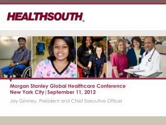 Morgan Stanley Global Healthcare Conference  New York City|September 11, 2012  Jay Grinney,