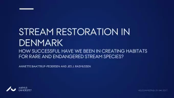 DENMARK  n  HOW SUCCESSFUL HAVE WE BEEN IN CREATING HABITATS  FOR RARE AND ENDANGERED STREAM