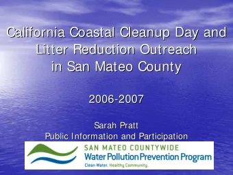 California Coastal Cleanup Day and  California Coastal Cleanup Day and  Litter Reduction Outreach