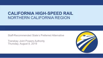 CALIFORNIA HIGH-SPEED RAIL  NORTHERN CALIFORNIA REGION  Staff-Recommended States Preferred