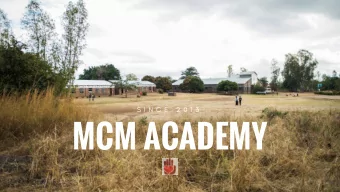 MCM ACADEMY  S I N C E  2 0 1 3  MISSION  M C M  A c a d e m y  ( M C M A )  w a s  e s t a b l i s