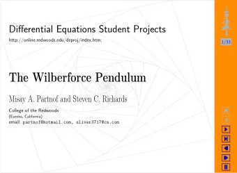 The Wilberforce Pendulum  Misay A. Partnof and Steven C. Richards    College of the Redwoods
