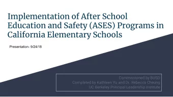 Implementation of After School  Education and Safety (ASES) Programs in  California Elementary