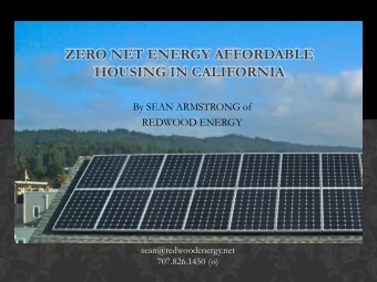 ZERO NET ENERGY AFFORDABLE  HOUSING IN CALIFORNIA  By SEAN ARMSTRONG of  REDWOOD ENERGY