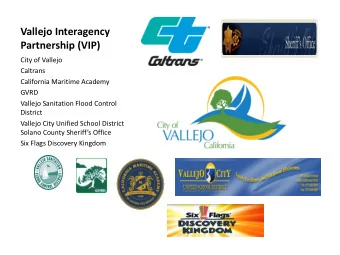 Vallejo Interagency  Partnership (VIP)  City of Vallejo  Caltrans  California Maritime Academy