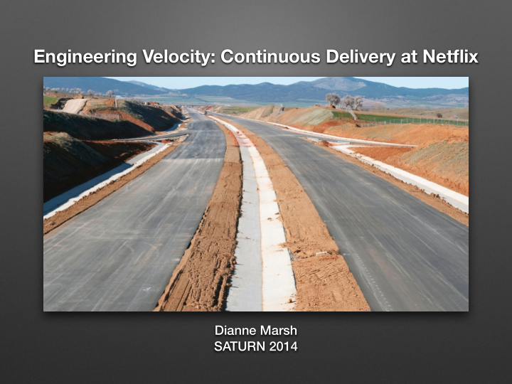engineering velocity continuous delivery at netflix