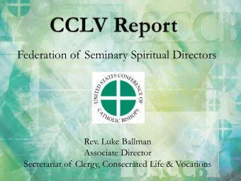 Federation of Seminary Spiritual Directors  Rev. Luke Ballman  Associate Director  Secretariat of