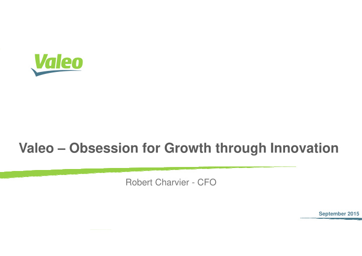 valeo obsession for growth through innovation
