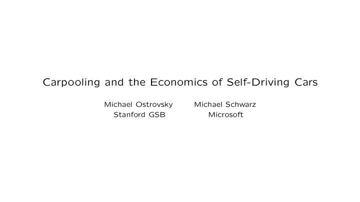 carpooling and the economics of self driving cars