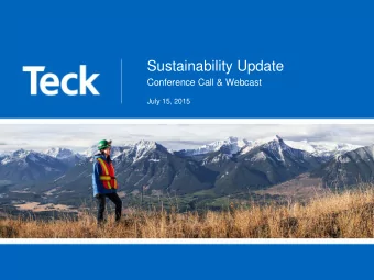 Sustainability Update  Conference Call &amp; Webcast  July 15, 2015  Forward-Looking Information