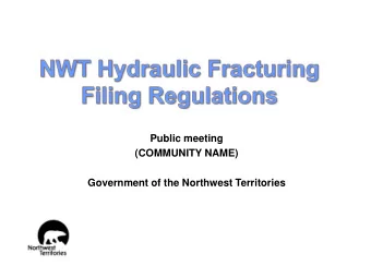 Government of the Northwest Territories  We want to know what you think.  This is a public