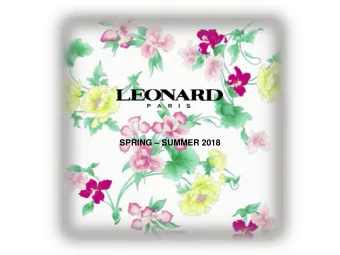 SPRING  SUMMER 2018 Leonard Paris  Brand History  Lonard Paris is owned and managed by the