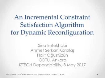 Satisfaction Algorithm  for Dynamic Reconfiguration  Sina Entekhabi Ahmet Serkan Karata  Halit O