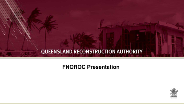 fnqroc presentation what is recovery