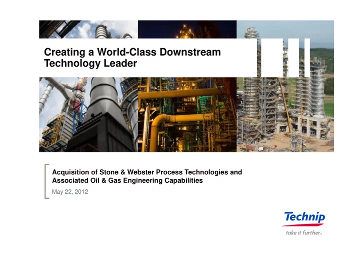 creating a world class downstream technology leader