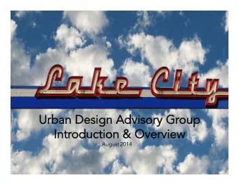 Urban Design Advisory Group  Introduction &amp; Overview August 2014