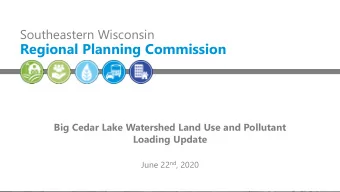 Regional Planning Commission  Big Cedar Lake Watershed Land Use and Pollutant  Loading Update June