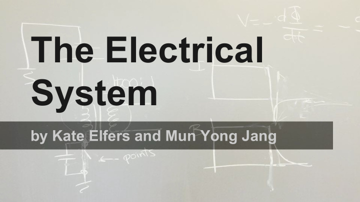 the electrical system
