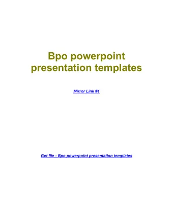 Bpo powerpoint  presentation templates  Mirror Link #1  This could arrange some of the latest