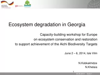 Ecosystem degradation in Georgia  Capacity-building workshop for Europe  on ecosystem conservation