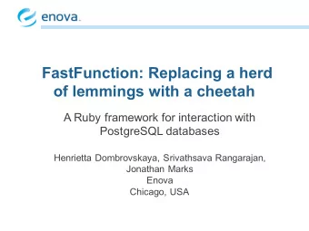 FastFunction: Replacing a herd  of lemmings with a cheetah  A Ruby framework for interaction with