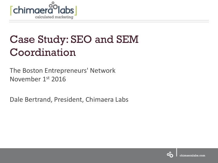 case study seo and sem coordination