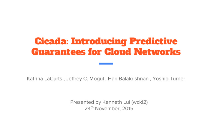 cicada introducing predictive guarantees for cloud