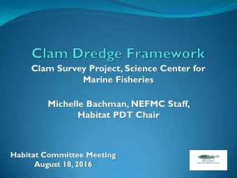 Marine Fisheries  Michelle Bachman, NEFMC Staff,  Habitat PDT Chair  Habitat Committee Meeting