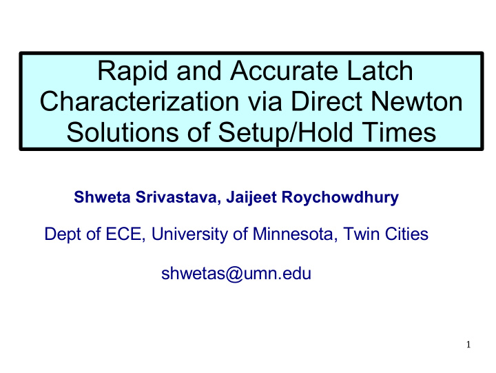 rapid and accurate latch characterization via direct